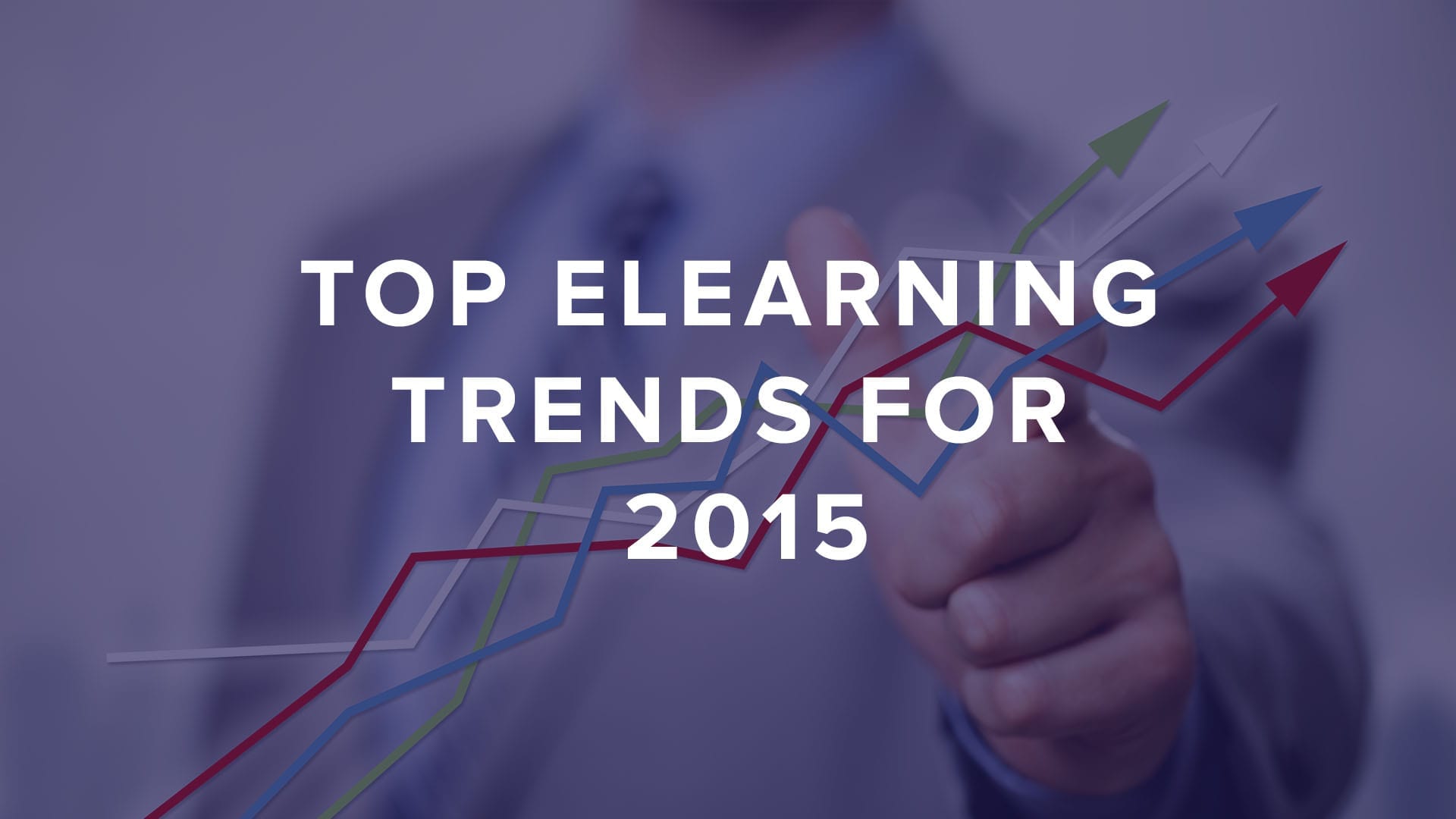 Top eLearning Trends for 2015 | DigitalChalk