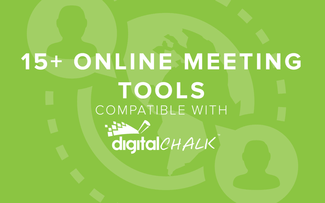 15+ Online Meeting Tools Compatible with DigitalChalk