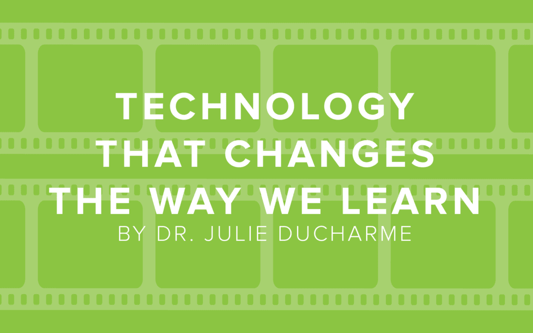 Technology That Changes The Way We Learn!