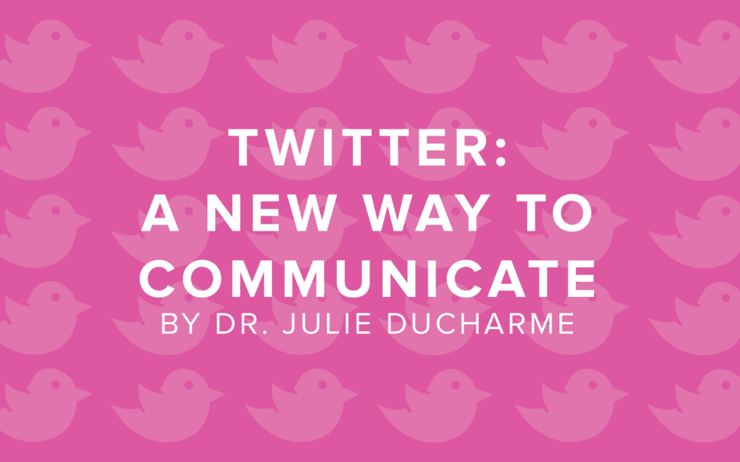 Twitter: A New Way to Communicate with Your Students